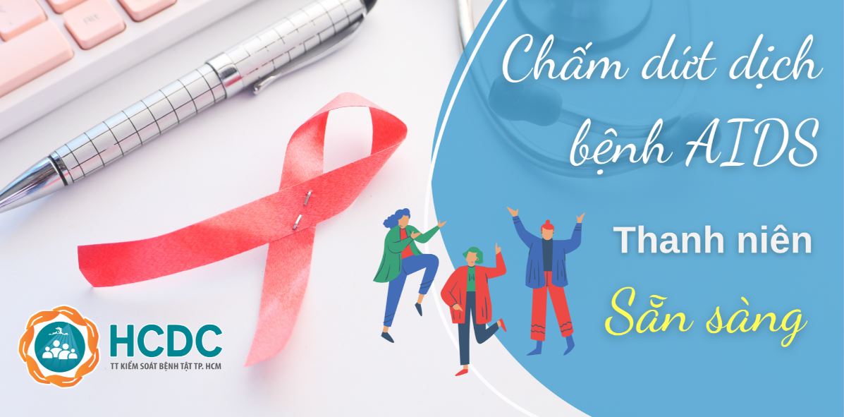 Tháng hành động quốc gia phòng, chống HIV/AIDS năm 2022: Chấm dứt dịch bệnh AIDS – Thanh niên sẵn sàng!